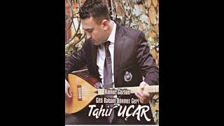 Tahir Uçar - Dağlarına Kar Olurum Yar Resimi