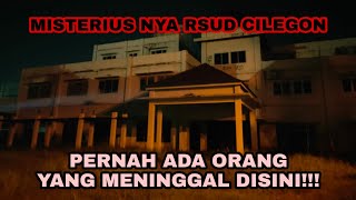 Terbengkalai Misterius RSUD Cilegon Banten - Pernah Ada Yang Meninggal Disini