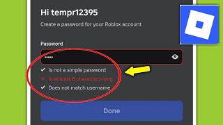 Fix Roblox | Is not a simple password | Is at least 8 characters long | Does not match username