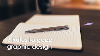 3 rules to good graphic design