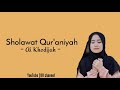 Lirik Sholawat Qur Aniyah Ai Khodijah Terbaru 2021 Lirik Arab Latin Terjemahan Lirik Sholawat Qur Aniyah Ai Khodijah Terbaru 2021 Lirik Arab Latin Terjemahan
