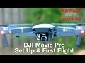 DJI Mavic - Set Up & First Flight