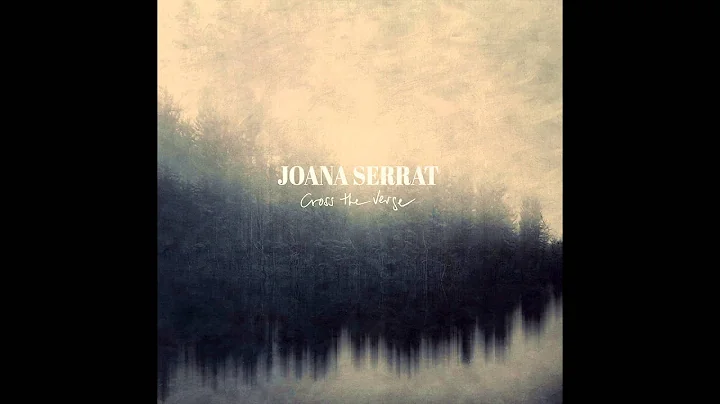 Joana Serrat - Black Lake ft. Ryan Boldt