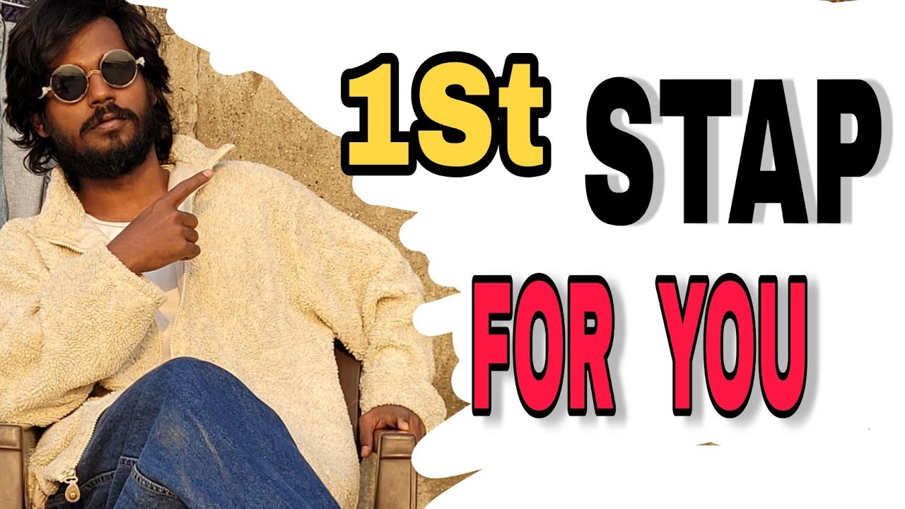 1St STAP FOR YOU | How To Start Your Work - YouTube