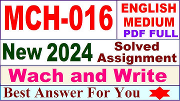 MCH 016 solved assignment 2024 / mch 016 solved assignment 2024 in English / MSCCHEM mch 016 2024