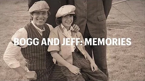 Bogg and Jeff: Memories