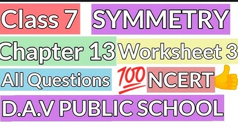 [ Study With Concept ] Ch 13 [ SYMMETRY ] { Worksheet 3 } Solving all Questions .