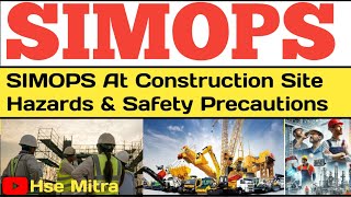 SIMOPS at Construction Site | Hazards & Safety Precautions Explained l Simultaneous Operations