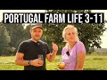 LOCKDOWN Life in Central Portugal on a farm | PORTUGAL FARM LIFE S3-E11 ❤