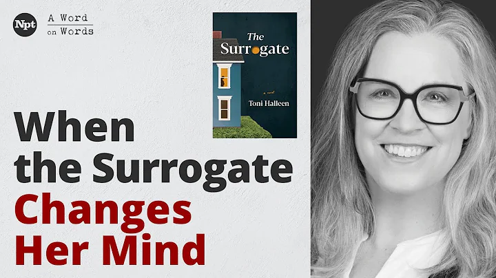 The Surrogate - Toni Halleen | A Word on Words | NPT