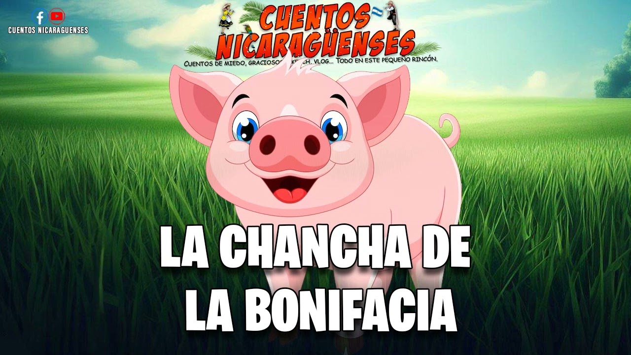 La chancha de la Bonifacia  Pancho Madrigal