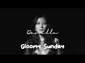 Danilla - Gloomy Sunday (cover)