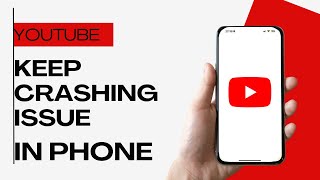How To Fix YouTube “Keep Crashing Issue” In Phone | Android &amp; iPhone (2026)