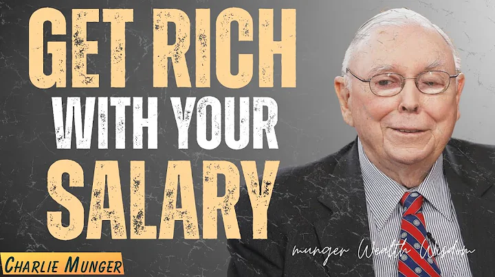 Charlie Munger: 10 Ways to Become Rich on a Small Salary