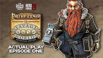How to Play Pathfinder for Savage Worlds - Actual Play - Episode 1