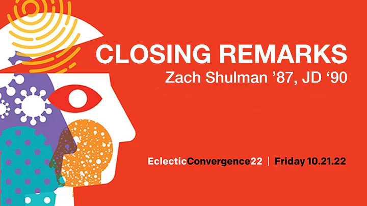 Eclectic Convergence 2022: Closing Remarks with Za...