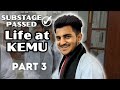 I passed my first substage  life at king edward medical university lahore  part 3