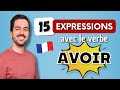  15 expressions franaises trs utilises au quotidien avec le verbe avoir