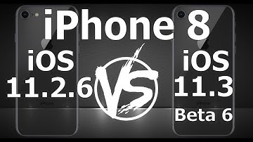 iPhone 8 : iOS 11.3 Beta 6 vs iOS 11.2.6 Speed Test Build 15E5216a