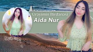 Aida Nur - Ureyimin Birdenesi 2024 (Resmi Musiqi)