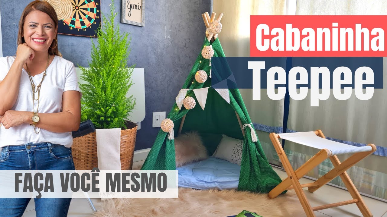 CABANINHA Teepee (tenda infantil) Faça Você Mesmo