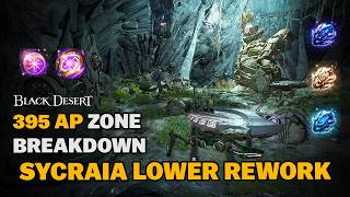 Sycraia Lower 395 AP – Rework Breakdown \u0026 Rotations