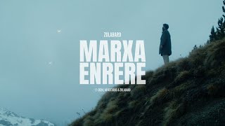 Zulabard | Marxa enrere | Video oficial