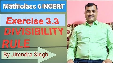 class 6 Math Chapter 3. PLAYING WITH NUMBERS NCERT exercise 3.3 divisibility rule.