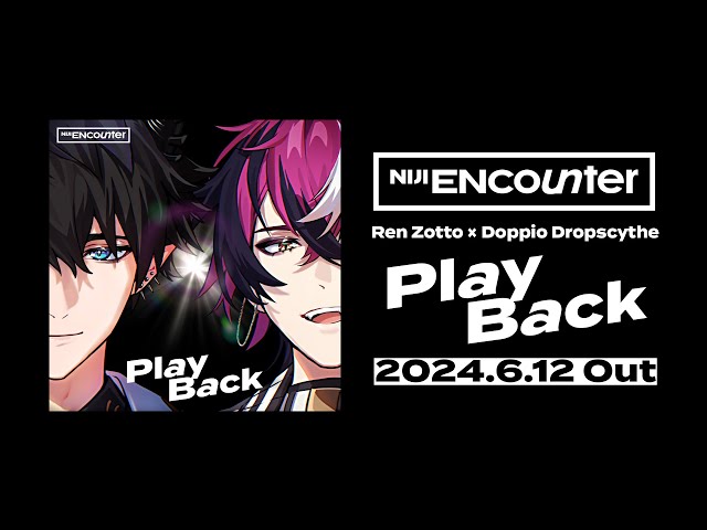 「Play Back」Teaser【NIJI ENcounter】のサムネイル