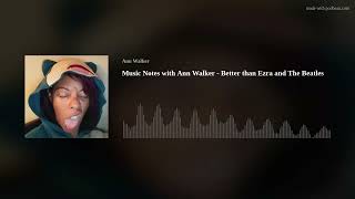 Music Notes with Ann Walker - Better than Ezra and The Beatles