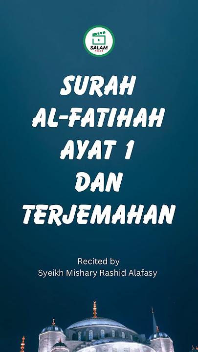 Surah Al-Fatihah Ayat 1 dan Terjemahan | AlFatihah with Translation #islam #islamic #alfatihah
