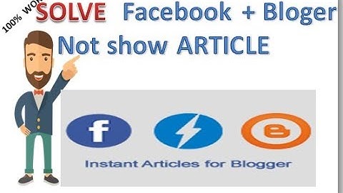 Facebook Instant Articles connect Blogger and ||solve production article not show Problem solve 100%