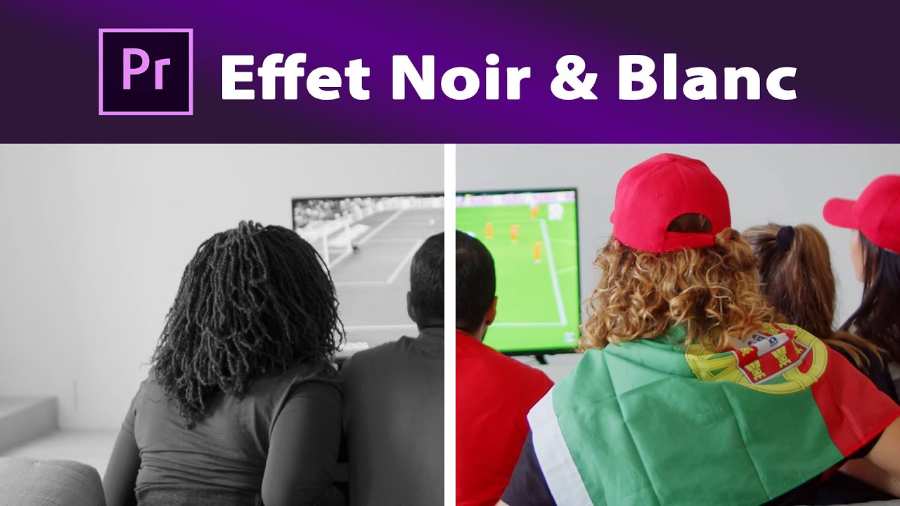 Premiere Pro : Effet Noir et Blanc - YouTube