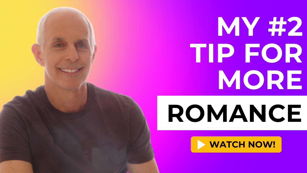 my-2-tip-for-creating-more-romance-in-your-relationship-youtube