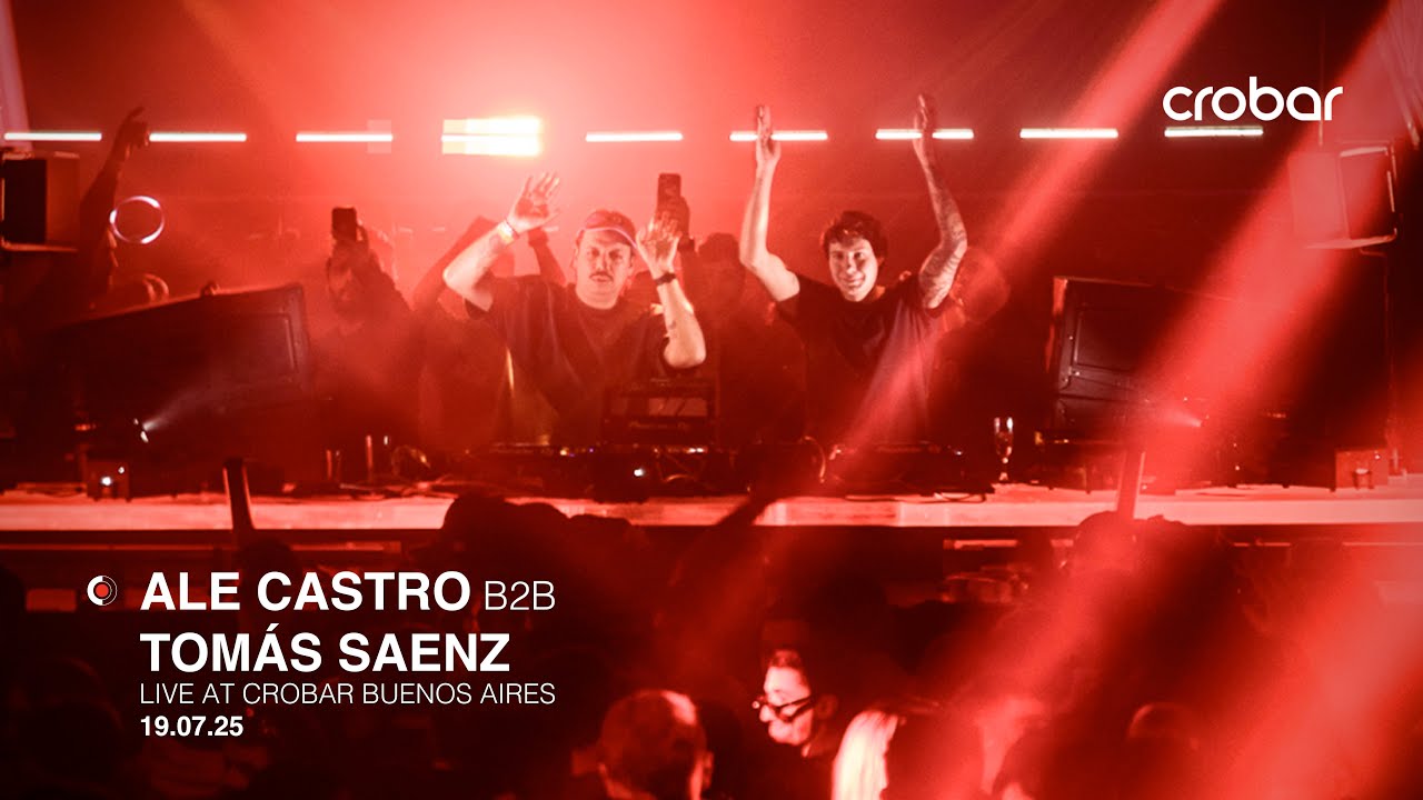 Ale Castro b2b Tomas Saenz | Crobar Club 19 JULY / 2025