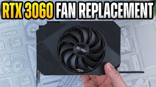 Asus Phoenix RTX 3060 GPU Fan + Thermal Paste Replacement Wealth