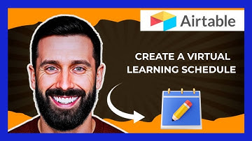 How To Create A Virtual Learning Schedule On AIRTABLE (Complete 2025 Guide)