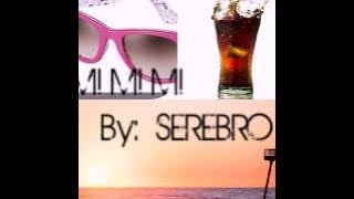 Serebro - MIMIMI