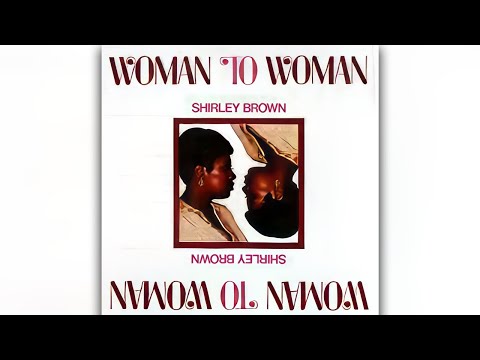 Shirley Brown   Woman To Woman