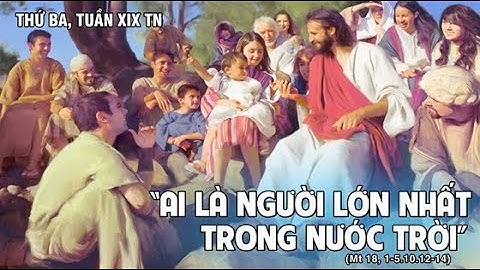 GX Đức Mẹ Lộ Đức - Thánh Lễ Thứ Ba tuần XIX thường niên (ngày 9 tháng 8)