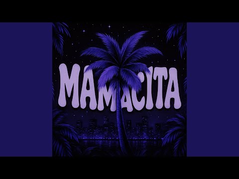 MAMACITA SUPER SLOWED
