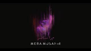 Bayaan - Mera Musafir (Audio) chords