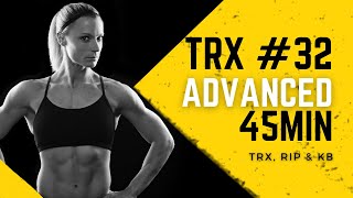 TRX with Shana Workout #32: 45 Minute Advanced Strength & Conditioning