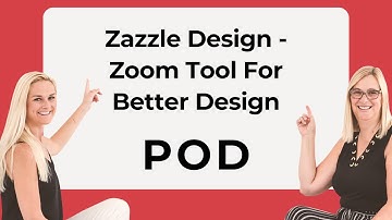 Zazzle Design - Zoom Tool For Better Design