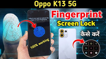 Oppo K13 5G Fingerprint Setup: How to Set Display Fingerprint Lock Oppo K13