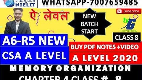 A LEVEL CSA A6-R5 (MEMORY ORGANIZATION CHAPTER 4 ) # 8 |A LEVEL NEW SYLLABUS CLASS 8