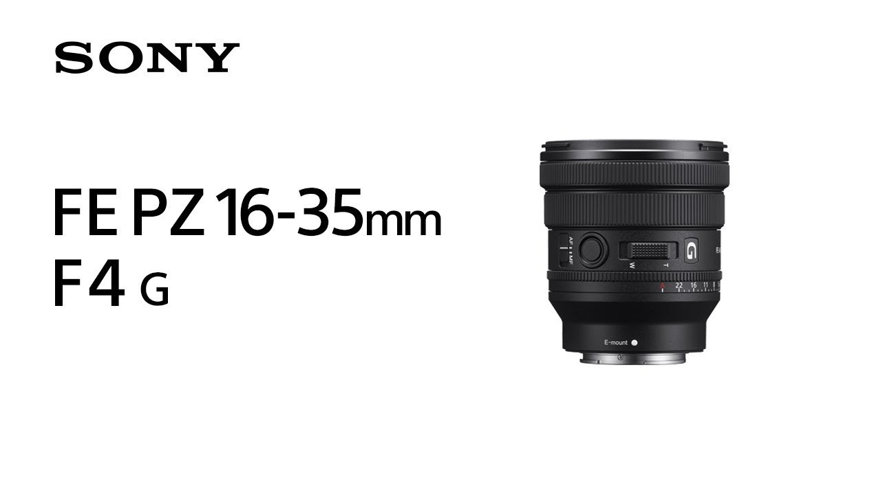 Introducing FE PZ 16-35mm F4 G | Sony | Lens