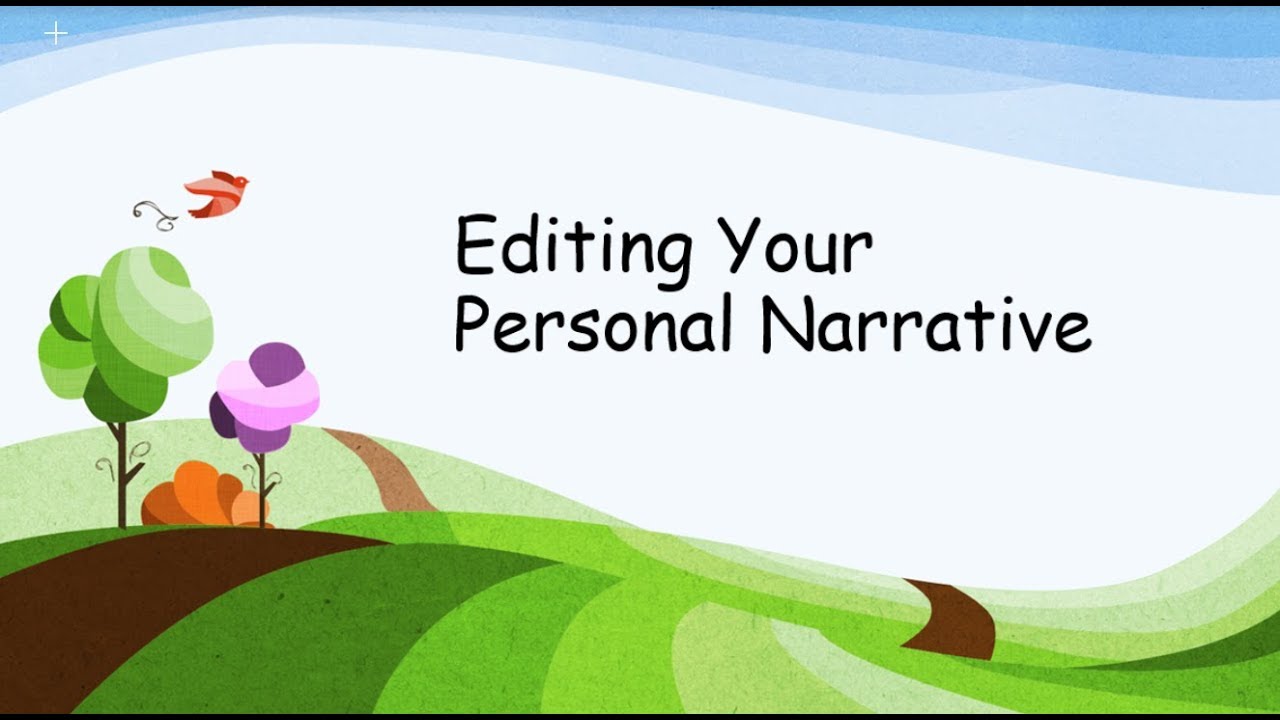 editing a personal narrative video