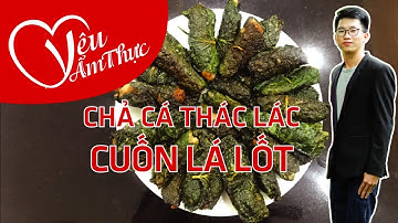 Cách Làm Chả Cá Thác Lác Cuốn Lá Lốt