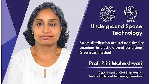 Lecture 20: Stress distribution around non-circular openings in elastic ground conditions: 01